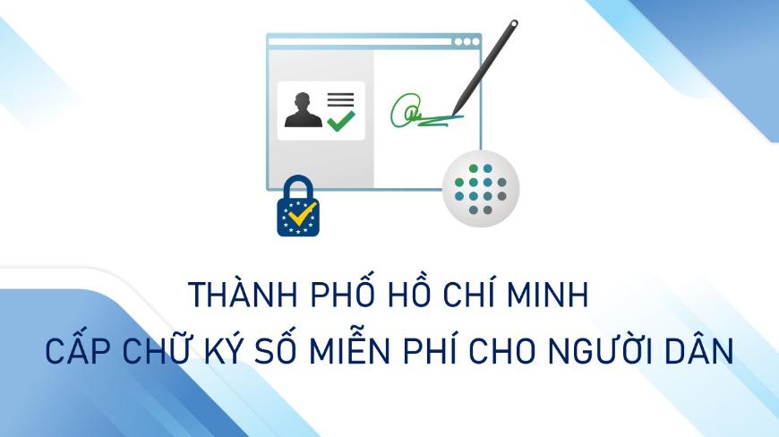 Image: Thành phố Hồ Chí Minh cấp chữ ký số miễn phí cho người dân
